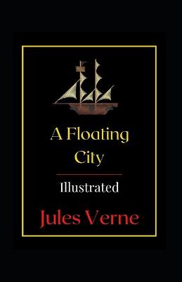 Book cover for A Floating City Illustrated