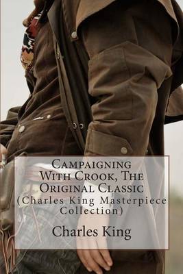 Book cover for Campaigning with Crook, the Original Classic