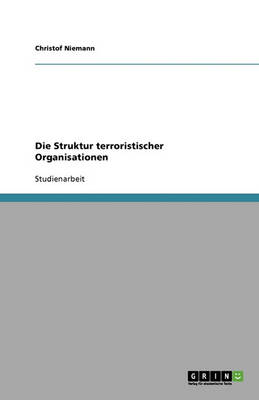 Book cover for Die Struktur terroristischer Organisationen