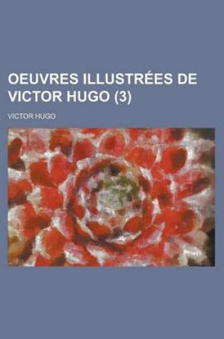 Cover of Oeuvres Illustrees de Victor Hugo (3 )