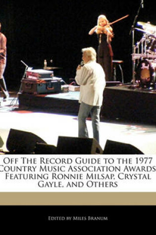 Cover of Off the Record Guide to the 1977 Country Music Association Awards