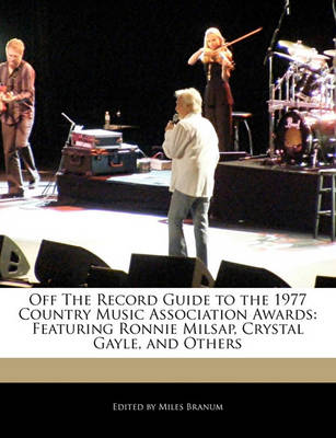 Book cover for Off the Record Guide to the 1977 Country Music Association Awards