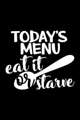 Book cover for Today's Menu Eat It Or Stawe