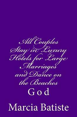 Book cover for All Couples Stay in Luxury Hotels for Large Marriages and Dance on the Beaches