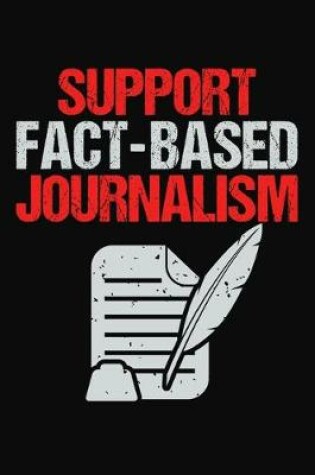 Cover of Support Fact Based Journalism