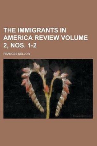 Cover of The Immigrants in America Review Volume 2, Nos. 1-2