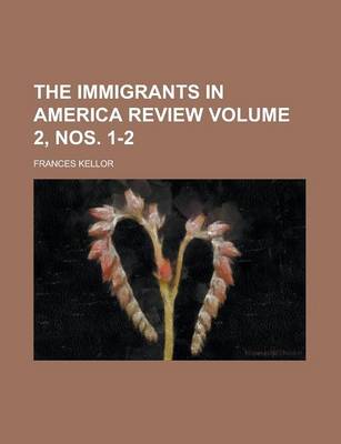 Book cover for The Immigrants in America Review Volume 2, Nos. 1-2