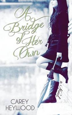 Book cover for A Bridge of Her Own