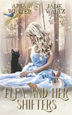 Book cover for Ella and Her Shifters