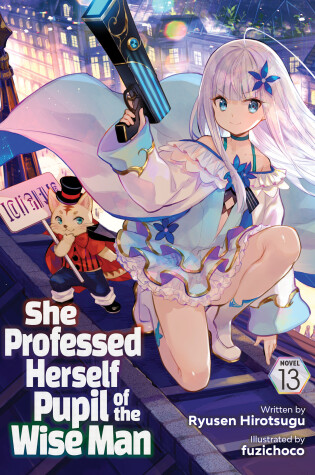 Cover of She Professed Herself Pupil of the Wise Man (Light Novel) Vol. 13