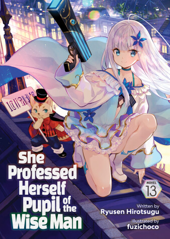 Cover of She Professed Herself Pupil of the Wise Man (Light Novel) Vol. 13