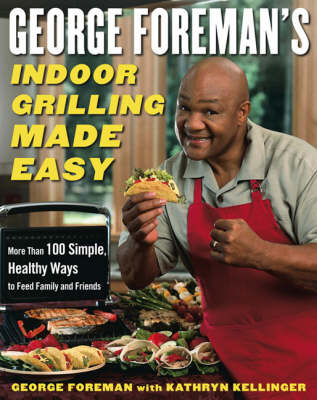 Book cover for George Foreman's Indoor Grilling Made Easy