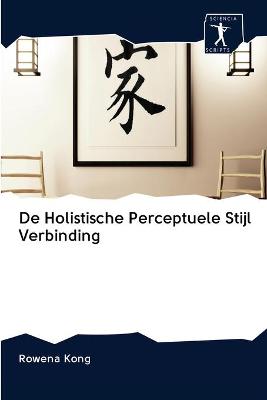 Book cover for De Holistische Perceptuele Stijl Verbinding