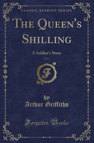 Cover of The Queen's Shilling, Vol. 1