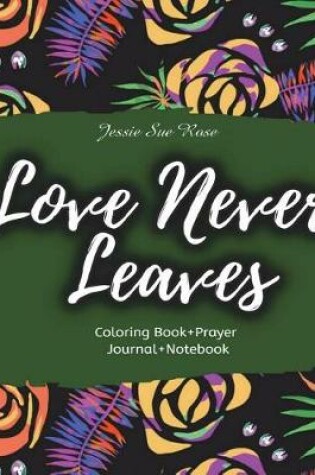 Cover of Love Never Leaves