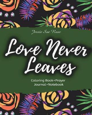 Book cover for Love Never Leaves