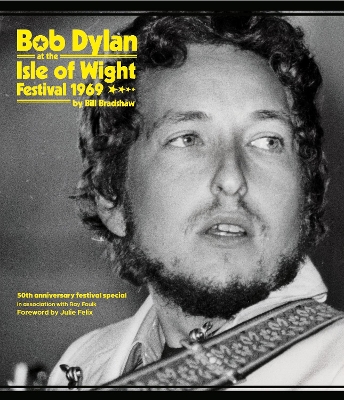 Book cover for Bob Dylan at the Isle of Wight Festival 1969