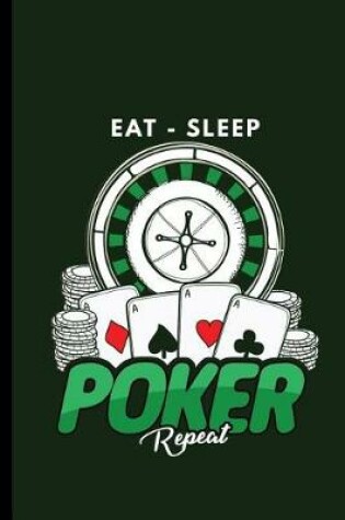 Cover of Eat Sleep Poker Repeat