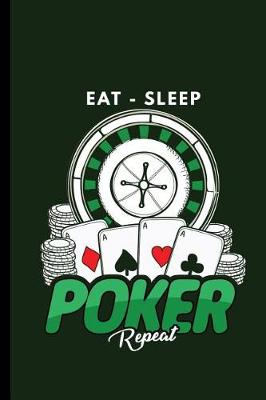 Book cover for Eat Sleep Poker Repeat