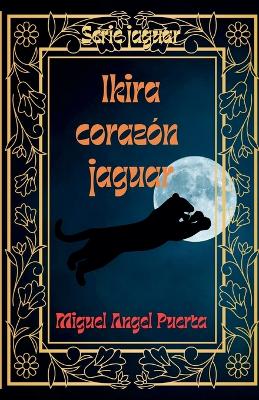 Book cover for Ikira corazón jaguar