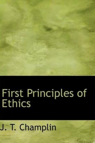 Cover of First Principles of Ethics