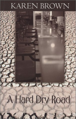 Book cover for A Hard, Dry Road