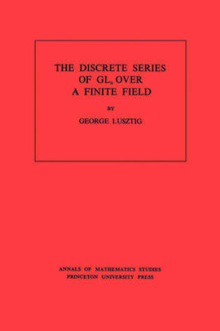 Cover of Discrete Series of GLn Over a Finite Field. (AM-81)