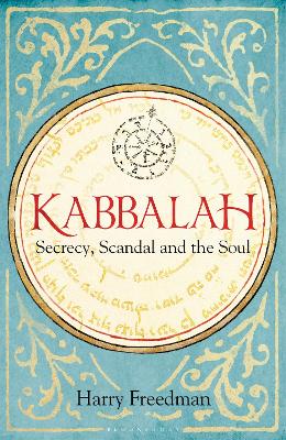 Book cover for Kabbalah: Secrecy, Scandal and the Soul