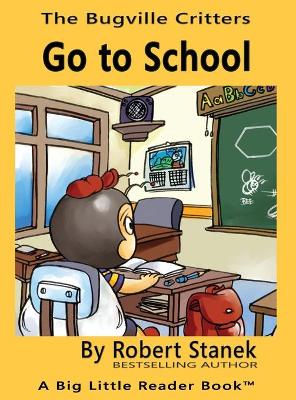 Book cover for Go to School, Library Edition Hardcover for 15th Anniversary