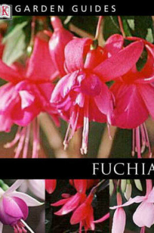 Cover of Garden Guides:  Fuchsias