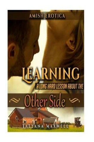 Cover of Learning A Long Hard Lesson About The Other Side