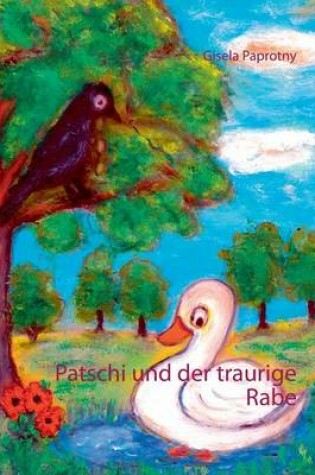 Cover of Patschi und der traurige Rabe