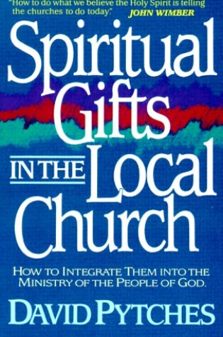 Cover of Spiritual Gifts in the Local Church
