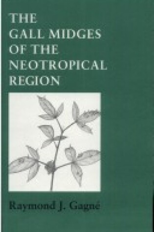 Cover of The Gall Midges of the Neotropical Region