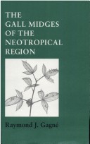 Cover of The Gall Midges of the Neotropical Region