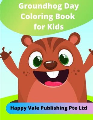 Book cover for Groundhog Day Coloring Book for Kids