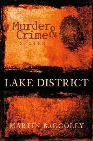 Cover of Murder and Crime Lake District