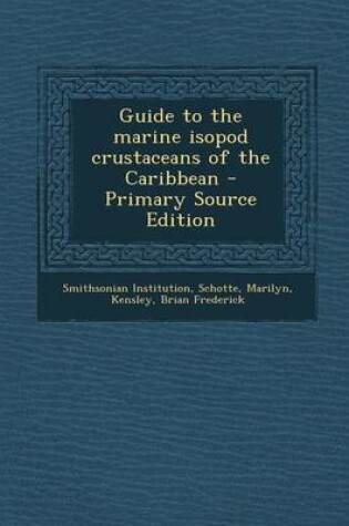 Cover of Guide to the Marine Isopod Crustaceans of the Caribbean