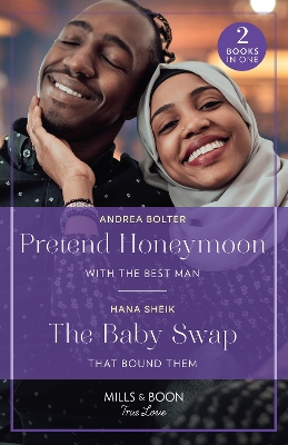 Book cover for Pretend Honeymoon With The Best Man / The Baby Swap That Bound Them