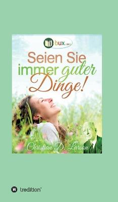 Book cover for Seien Sie immer guter Dinge!