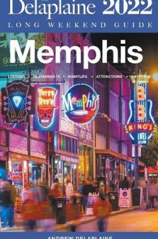 Cover of Memphis - The Delaplaine 2022 Long Weekend Guide