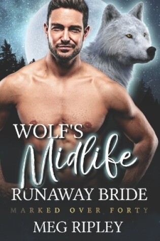 Cover of Wolf's Midlife Runaway Bride