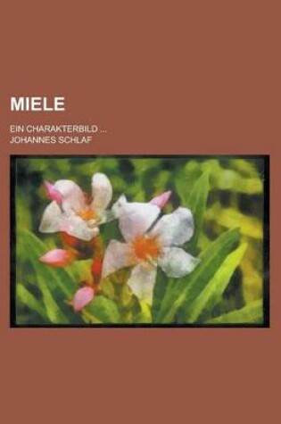 Cover of Miele; Ein Charakterbild ...