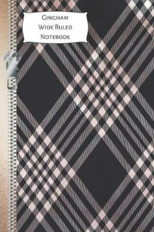 Cover of Gingham Wide Ruled Notebook