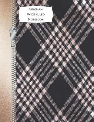 Book cover for Gingham Wide Ruled Notebook