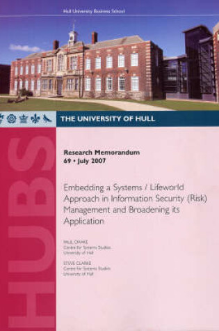 Cover of Embedding a Systems/lifeworld Approach in Information Security (risk) Management and Broadening Its Application