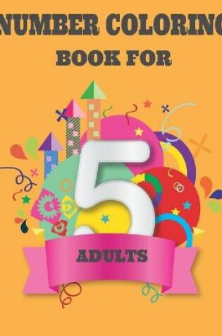 Cover of Number Coloring Book for Adults