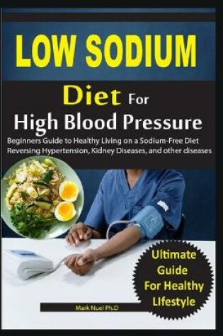 Cover of Low Sodium Diet for High Blood Pressure