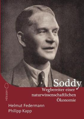 Book cover for Frederick Soddy - Wegbereiter einer naturwissenschaftlichen Ökonomie