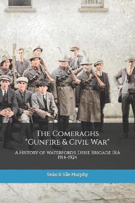 Book cover for The Comeraghs Gunfire & Civil War